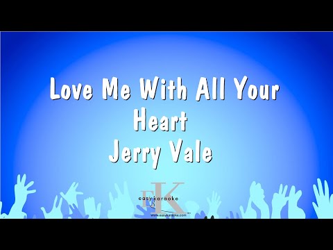 Jerry Vale - Love Me With All Your Heart