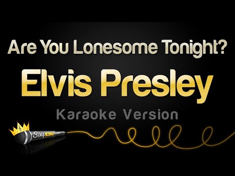 Elvis Presley - Are You Lonesome Tonight?