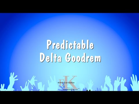 Delta Goodrem - Predictable