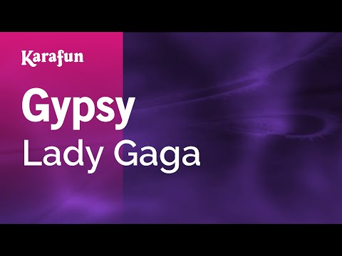Lady Gaga - Gypsy