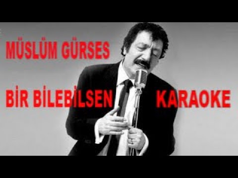 Müslüm Gürses BİR BİLEBİLSEN