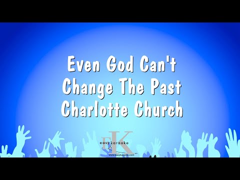 Charlotte Church - Even God Can't Change The Past