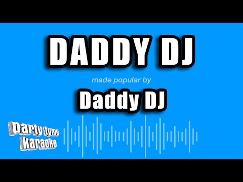 Daddy DJ - Daddy DJ
