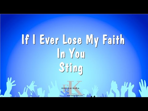 Sting - If I Ever Lose My Faith In You