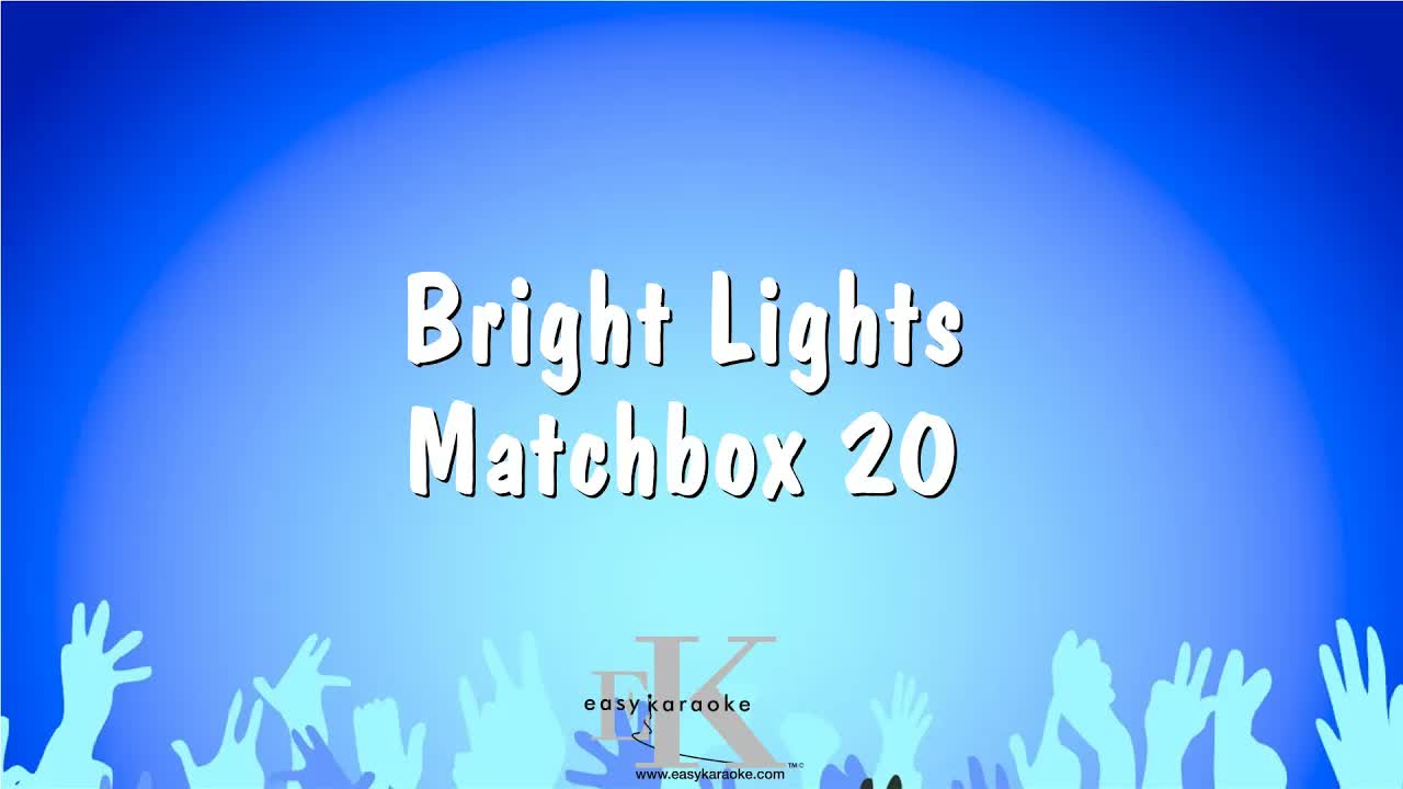 Matchbox 20 - Bright Lights