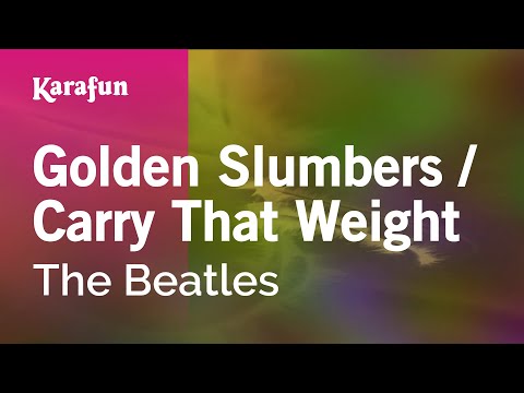 The Beatles - Golden Slumbers / Carry That Weight