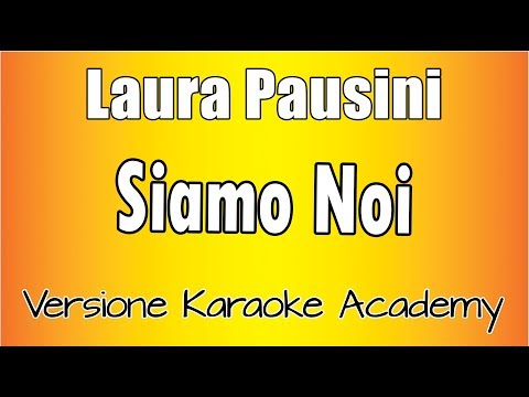 Laura Pausini - Siamo Noi