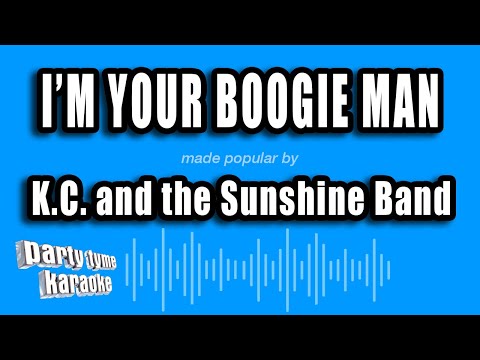 K.C. and the Sunshine Band - I'm Your Boogie Man