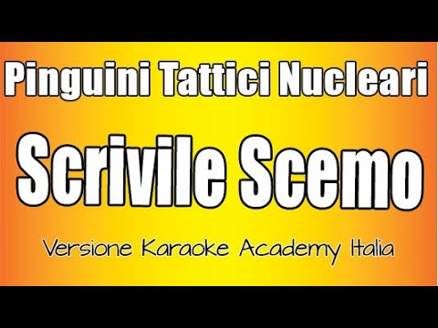 Pinguini Tattici Nucleari - Scrivile Scemo