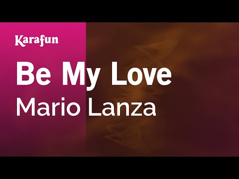 Mario Lanza - Be My Love