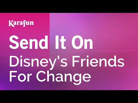 Disney's Friends For Change - Send It On