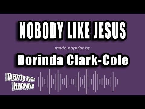 Dorinda Clark-Cole - Nobody Like Jesus