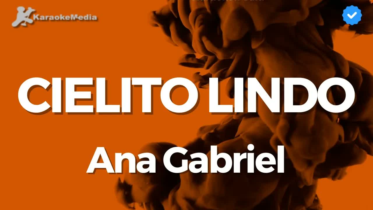 Ana Gabriel - Cielito lindo