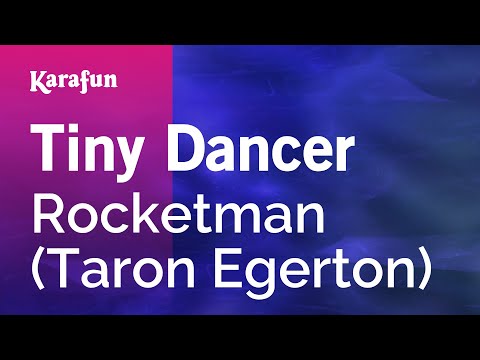 Rocketman (Taron Egerton) - Tiny Dancer