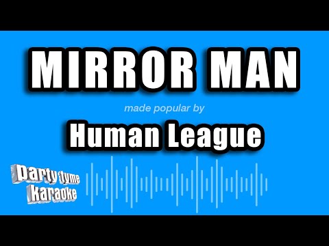 Human League - Mirror Man