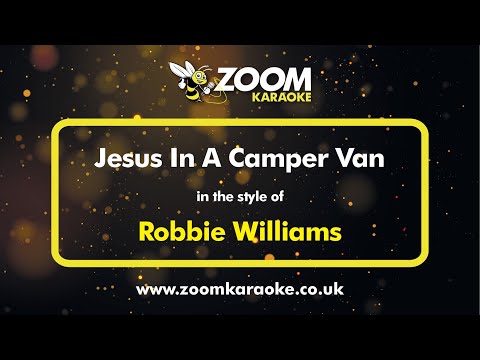 Robbie Williams - Jesus In A Camper Van
