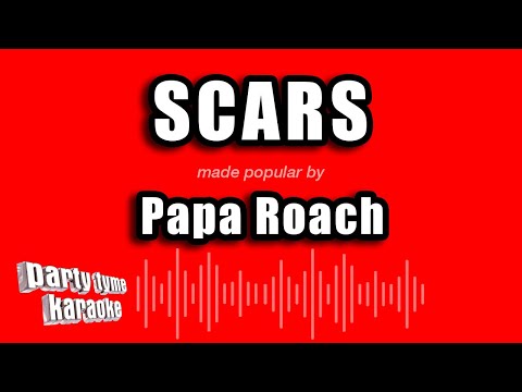Papa Roach - Scars