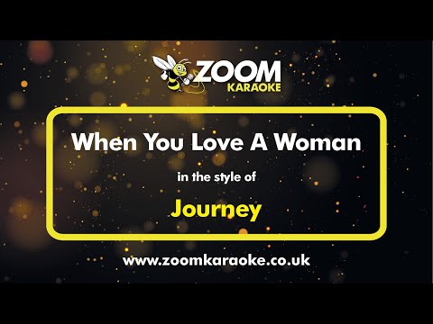 Journey - When You Love A Woman