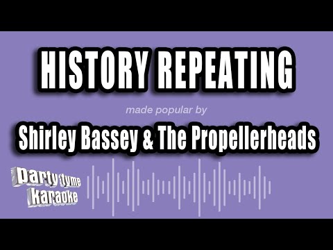 Shirley Bassey & The Propellerheads - History Repeating