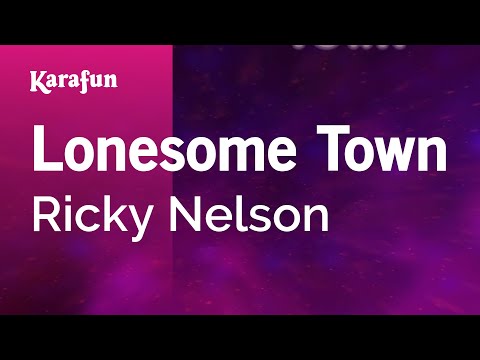 Ricky Nelson - Lonesome Town