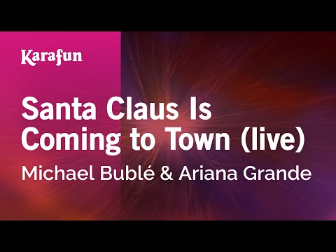 Michael Bublé & Ariana Grande - Santa Claus Is Coming to Town (live)