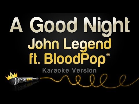 John Legend, BloodPop - A Good Night