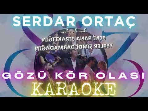 Serdar Ortaç - Gözü Kör Olası