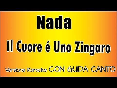 Nada - Il Cuore è Uno Zingaro (CON GUIDA CANTO)