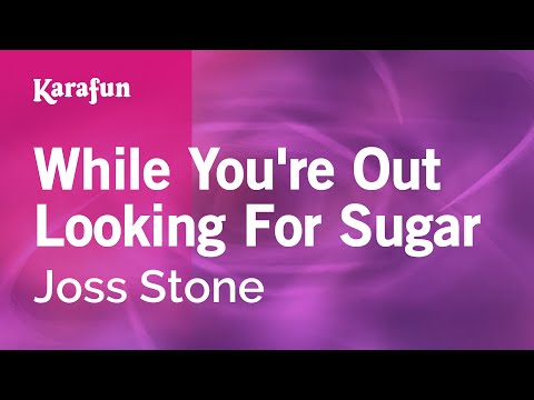 Joss Stone - While You're Out Looking For Sugar