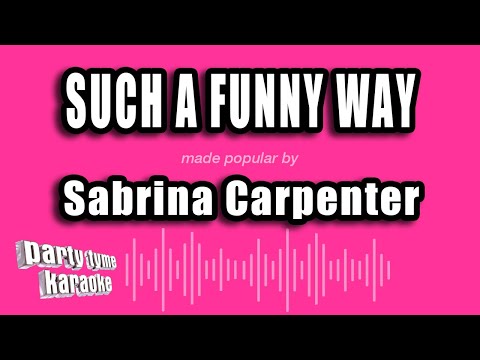 Sabrina Carpenter - Such a Funny Way
