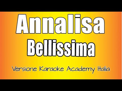 Annalisa - Bellissima