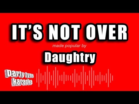 Daughtry - It's Not Over