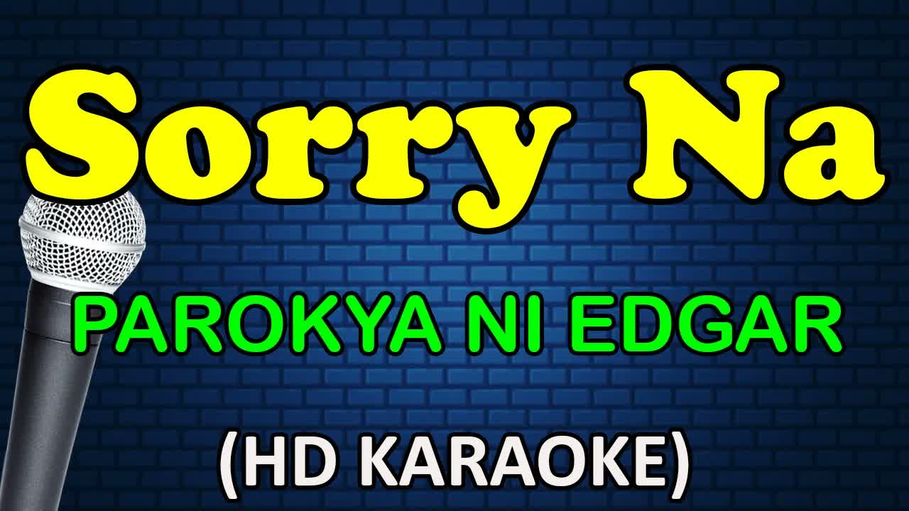 Parokya Ni Edgar - SORRY NA