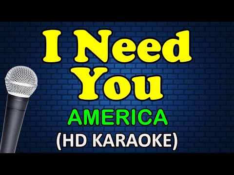 America - I NEED YOU