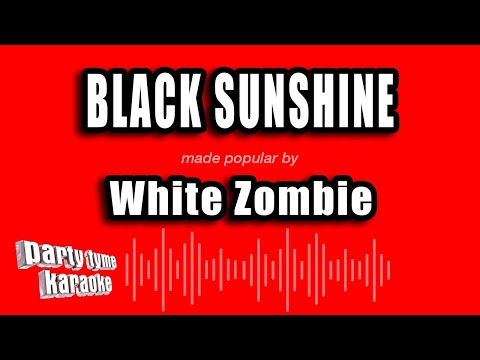 White Zombie - Black Sunshine