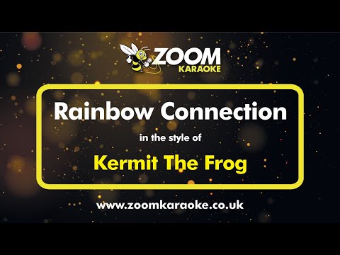 Kermit The Frog - Rainbow Connection