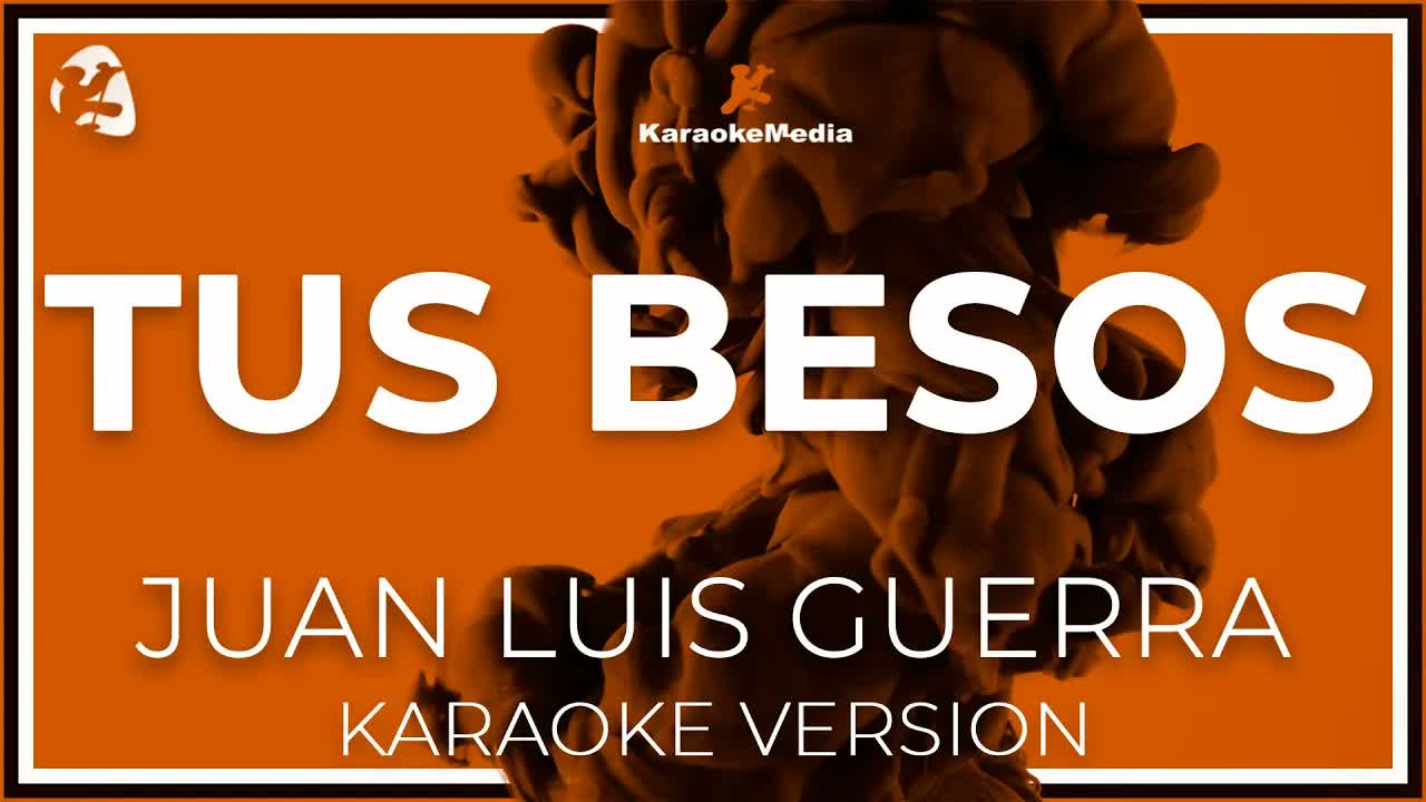 Tus Besos - Juan Luis Guerra