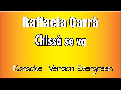 Raffaella Carrà - Chissà se va