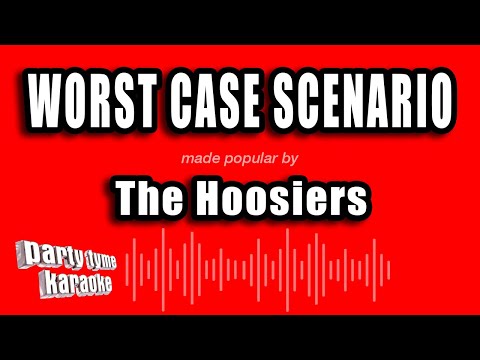 The Hoosiers - Worst Case Scenario