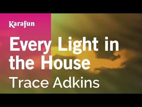 Trace Adkins - Every Light in the House