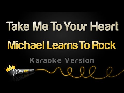 Michael Learns To Rock - Take Me To Your Heart