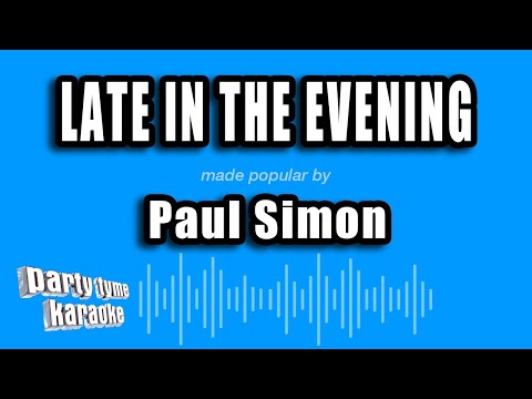 Paul Simon - Late In The Evening