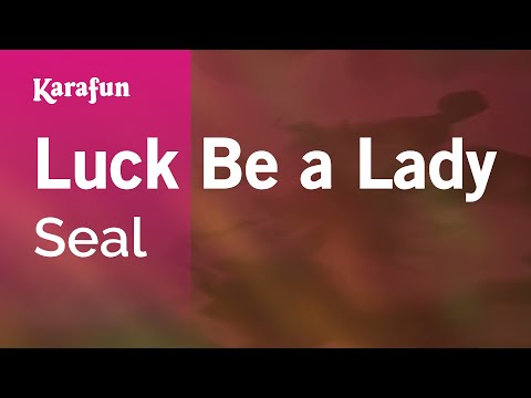 Seal - Luck Be a Lady