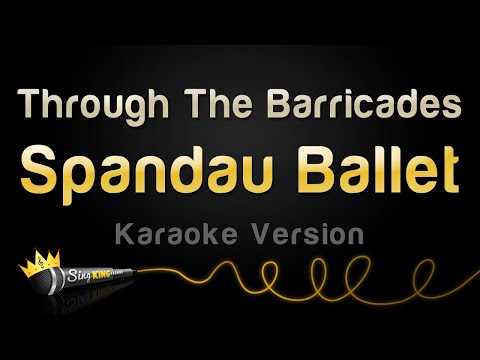 Spandau Ballet - Through The Barricades