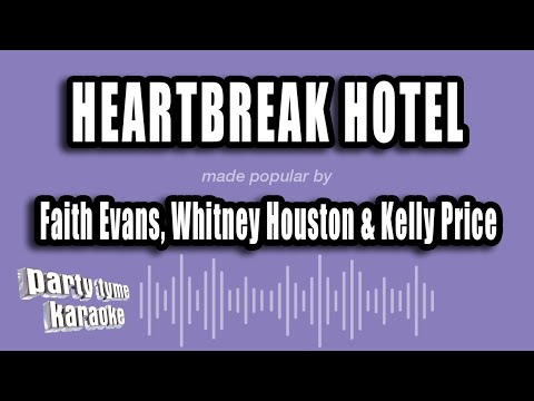 Faith Evans, Whitney Houston & Kelly Price - Heartbreak Hotel
