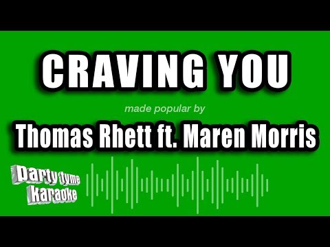 Thomas Rhett feat. Maren Morris - Craving You