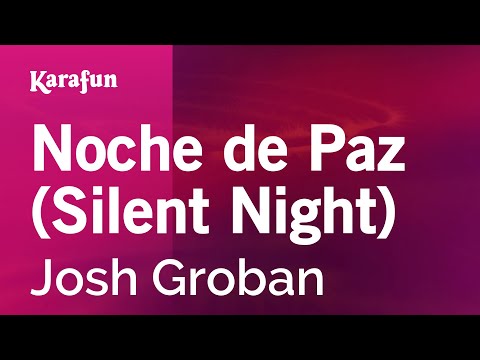 Josh Groban - Noche de Paz (Silent Night)