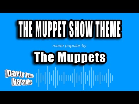 The Muppets - The Muppet Show Theme