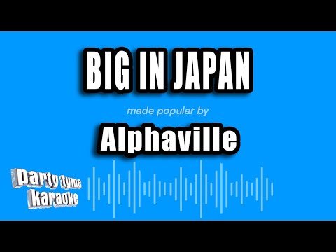 Alphaville - Big In Japan