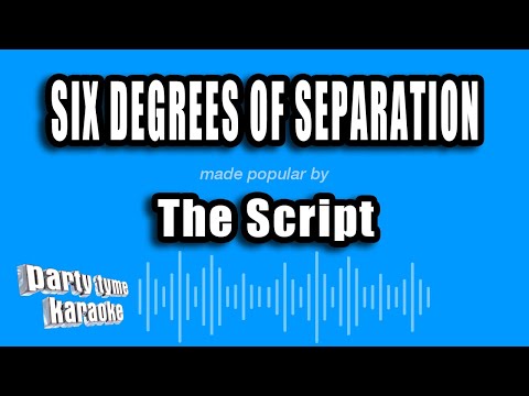 The Script - Six Degrees of Separation